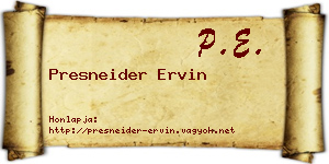 Presneider Ervin névjegykártya